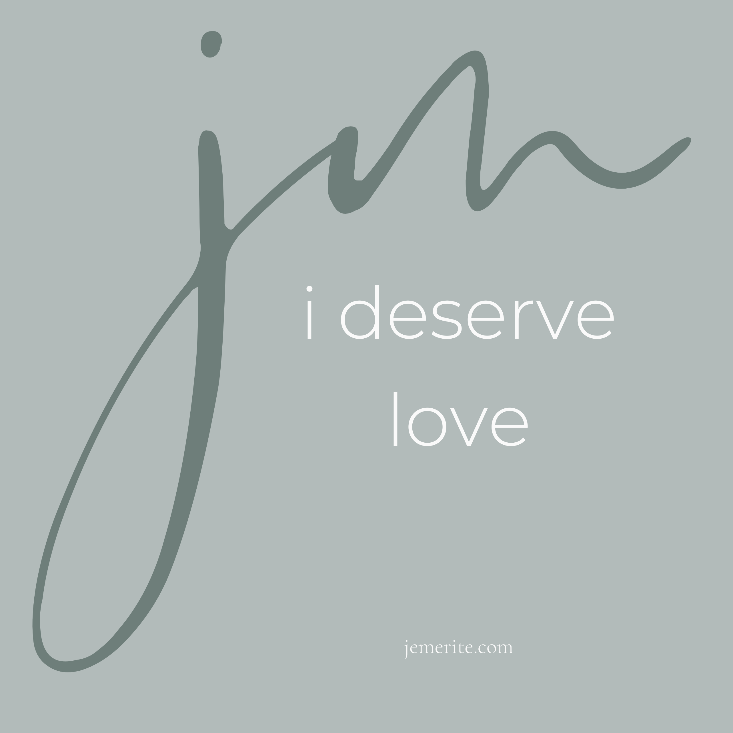 I Deserve Love (Je Mérite L'amour)