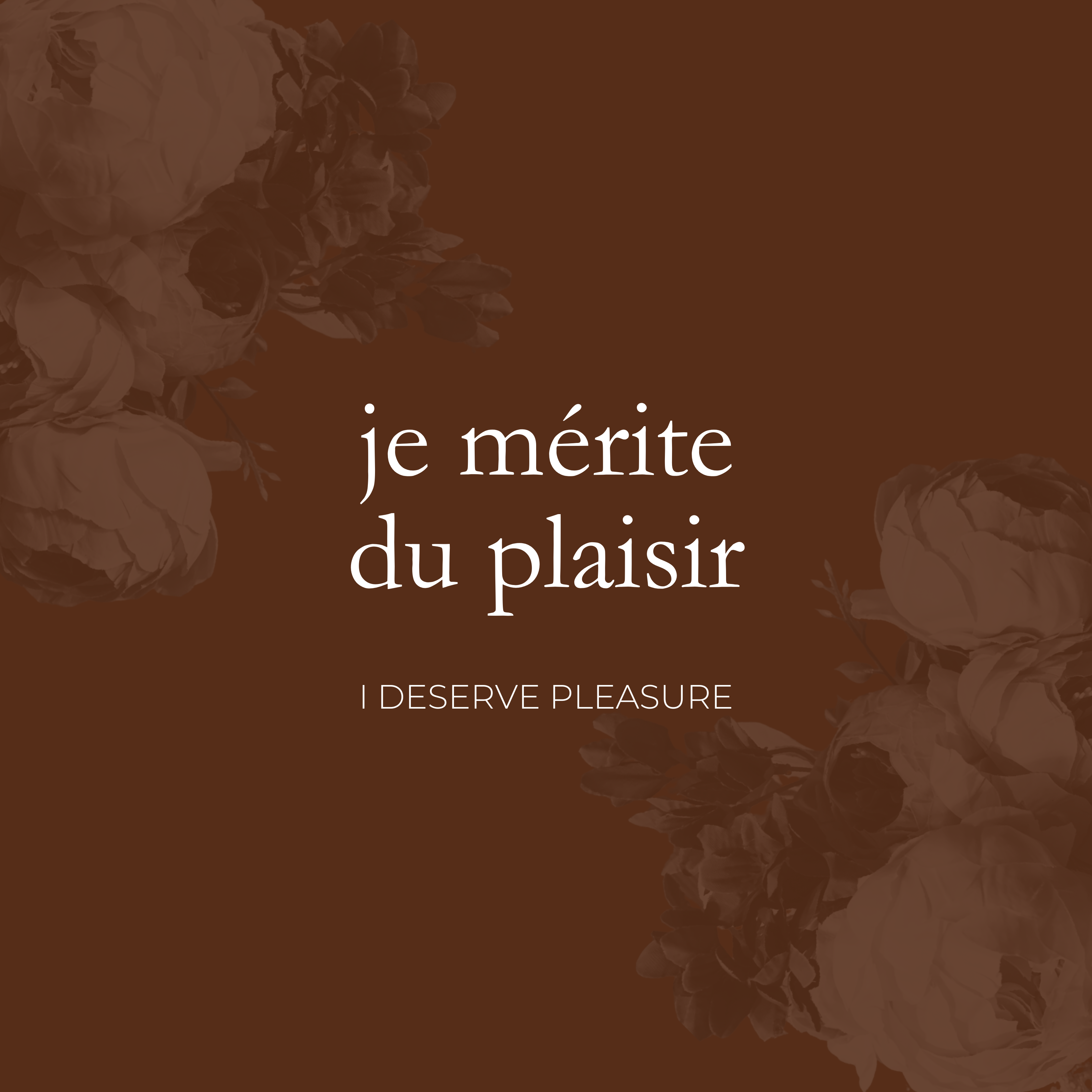 I Deserve Pleasure (Je Mérite Du Plaisir)